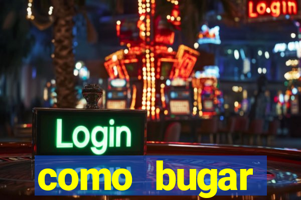 como bugar plataforma de jogos